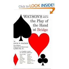 Watson's Classic Book on The Play of the Hand at Bridge