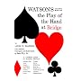 Watson's Classic Book on the Play of the Hand at Bridge