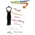 Target Underwear and a Vera Wang Gown: Notes from a Single Girl's Closet