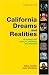 California Dreams and Realities: Readings for Critical Thinkers and Writers