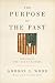 The Purpose of the Past: Refle...