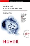 Novell's NetWare 6 Administrator's Handbook (Novell Press)