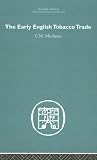 The Early English Tobacco Trade (Economic History)