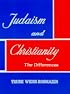 Judaism and Christianity: the Differences