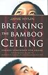 Breaking the Bamboo Ceiling : Career Strategies for Asians