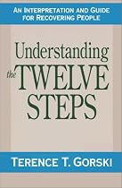 Understanding the Twelve Steps: A Interpretation and Guide for Recovering People