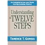 Understanding the Twelve Steps: A Interpretation and Guide for Recovering People