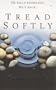 Tread Softly
