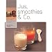 Jus, Smoothies et Co
