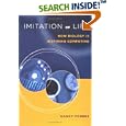 Imitation of Life: How Biology Is Inspiring Computing by Nancy Forbes