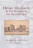 Review NPI Media Group  / Henry Maudslay and The Pioneers of the Machine Age