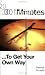 Book 30 Minutes to Get Your Own Way (30 Minutes)
