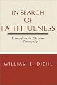 In Search of Faithfulness: Lessons from the Christian Community