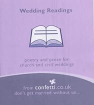 Wedding Readings: Poetry and Prose for Church and Civil Weddings (Confetti Series - Mini Books)