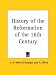 History of the Reformation of the 16th Century