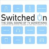 Switched on: Cool Sound of TV Advertising
