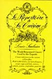 Repertoire de La Cuisine, Le: A Guide to Fine Foods