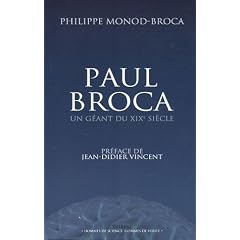 Paul Broca : Un g�ant du XIXe si�cle