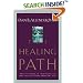 The Healing Path: How the Hurts in Your Past Can Lead You to a More Abundant Life