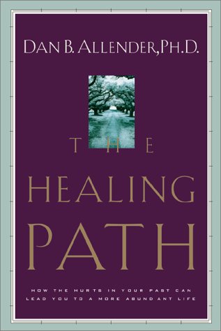 The Healing Path: How the Hurts in Your Past Can Lead You to a More Abundant Life under Counseling in The Books Store