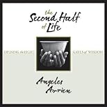 The Second Half of Life