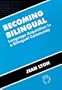 Becoming Bilingual (Manchester Metropolitan University Education Series)