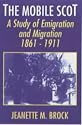 The Mobile Scot: Emigration and Migration, 1861-1911