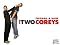 The Two Coreys