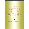 Time, Creation and the Continuum: Theories in Antiquity and the Early Middle Ages by Richard Sorabji