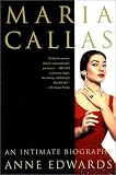 Maria Callas: An Intimate Biography