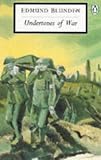 Undertones of War (Penguin Modern Classics)