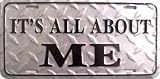 It's All About Me License Plate