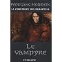 La chronique des immortels, Tome 2 : Le vampyre