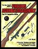 DBI GUN DIGEST BOOK OF FIREARMS ASSEMBLY/DISASSEMBLY REVISED EDITIONSSubject: Part 4 - Centerfire Rifles