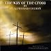The Way of the Cross/ Stations of the Cross