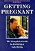 Getting Pregnant: A Guide to Infertility