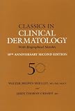 Classics in Clinical Dermatology with Biographical Sketches, 50th Anniversary