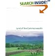 Land of the Commonwealth: A Portrait of the Conserved Landscapes of Massachusetts by John Updike, Robert E. Cook, and Richard Cheek