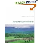 Click here to buy Land of the Commonwealth: A Portrait of the Conserved Landscapes of Massachusetts by  John Updike, Robert E. Cook, and Richard Cheek.