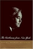 The Gentleman From New York: Daniel Patrick Moynihan -- A Biography