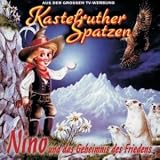 Nino Und Das Geheimnis Des Friedens (UK Import) - Kastelruther Spatzen