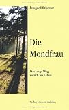 Die Mondfrau.