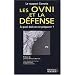 Les OVNI et la d�fense : � quoi doit-on se pr�parer ?