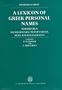 A Lexicon of Greek Personal Names: Volume IIIA: The Peloponnese, Western Greece, Sicily and Magna Graecia