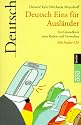 Deutsch Eins f&uuml;r Ausl&auml;nder. Mit Audio- CD. Ein Grundkurs zum Reden und Verstehen. ( sprachen). (Lernmaterialien)