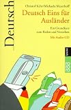 Deutsch Eins für Ausländer. Mit Audio- CD. Ein Grundkurs zum Reden und Verstehen. ( sprachen). (Lernmaterialien) by Rowohlt Tb.