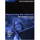 Click here to buy Discovering the Internet: Brief Concepts and Techniques, Second Edition (Shelly Cashman... by Gary B. Shelly, Thomas J. Cashman, H. Albert Napier, and Philip J. Judd.