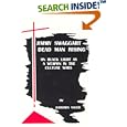 Jimmy Swaggart--Dead Man Rising : On Black Light as a Weapon in the Culture Wars by Barbara Nauer