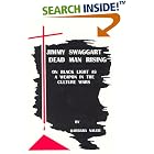 Click here to buy Jimmy Swaggart--Dead Man Rising : On Black Light as a Weapon in the Culture Wars by  Barbara Nauer.