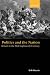 Politics and the Nation: Brita...
